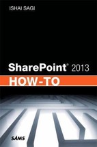 Sharepoint 2013 How-To by Ishai Sagi - Like New - £15.23 GBP
