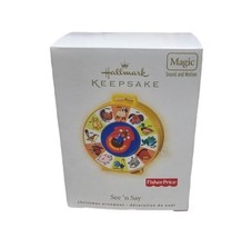 Hallmark Keepsake 2007 See &#39;n Say Fisher Christmas Ornament - £32.06 GBP