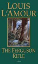 The Ferguson Rifle by Louis L&#39;Amour (1985, Paperback) - £0.76 GBP