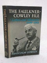 Signed Malcom Cowley The FAULKNER-COWLEY File Letters And Memories 1944-1962 [Ha - £233.25 GBP