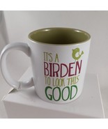 It&#39;s a birden to look this good whimsical mug Bird Nerd Studio M - $20.33 CAD