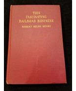 Le Fascinant Commerce Ferroviaire Par Robert Henry - Première Édition Dé... - $1,560.28 MXN