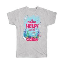 No Plastic Save The Oceans : Gift T-Shirt Green Thinking Organic Eco Friendly Re - £14.15 GBP