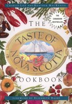 The Taste of Nova Scotia Cookbook Lief, Charles and Mackenzie, Heather - £5.88 GBP