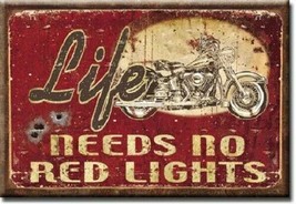 New Life Needs No Red Lights Metal Refrigerator Magnet Motorcycle - £2.63 GBP