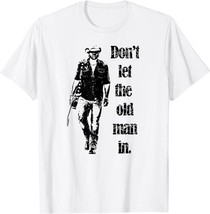 Don&#39;t let the old man in vintage walking with a guitar Unisex T-Shirt - £11.80 GBP+