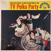 Eddie Gronet and His Orchestra&#39;s TV Polka Party Harmony 12&quot; LP Harmony HL 7038 - $4.43