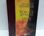 Science Annual 2005 Student Handbook [Hardcover] Unknown - $9.79