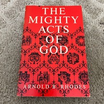 The Mighty Acts of God Religion Paperback Book Arnold B. Rhodes CLC Press 1964 - £5.06 GBP