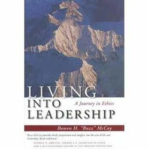 Living Into Leadership: A Journey in Ethics (Stanford Business Books) by... - £7.03 GBP