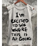 Men&#39;s I&#39;m Excited To See Where This Is All Going Print Tank Top - £15.06 GBP