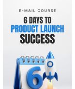 Email Course - 6 Days to Product Launch Success - Free Shipping - $45.93 MXN