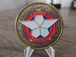 Army 64th Corps Support Group OIF Provide Forward Iraq Challenge Coin #231 - £8.38 GBP