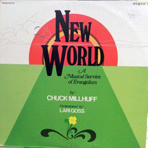 Chuck Millhuff - New World: A Musical Service Of Evangelism (LP, Album) (Very Go - £3.80 GBP