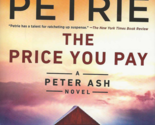 Nick Petrie PRICE YOU PAY First edition  Mystery Fine Hardcover DJ Peter... - $13.49