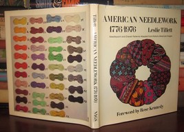 Tillett, Leslie Foreword Rose Kennedy American Needlework 1776/1976 Needlepoint - £52.21 GBP
