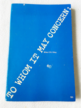 (First Edition &amp; Signed) 1975 PB To Whom It May Concern -- Introduction ... - £86.70 GBP