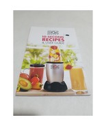 Magic Bullet 10-Second Recipes &amp; User Guide Cookbook - $7.98