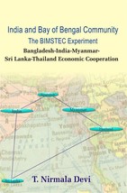 India and Bay of Bengal Community the Bimstec Experiment [Hardcover] - £16.49 GBP