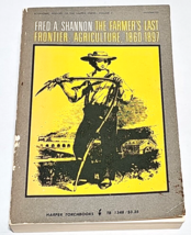 The Farmer&#39;s Last Frontier: Agriculture, 1860-1897 by Fred A. Shannon - £15.63 GBP