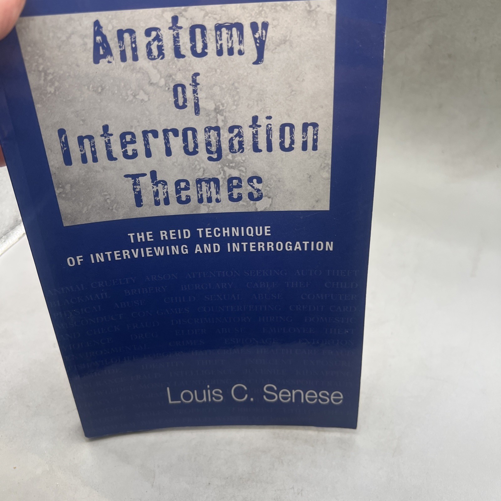 Anatomy of Interrogation Themes : The Reid Technique of Interview Item image 15