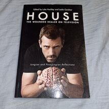 HOUSE: THE WOUNDED HEALER ON TELEVISION: JUNGIAN AND By Luke Hockley &amp; L... - $28.53