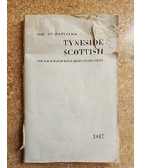 RARE-TYNESIDE SCOTTISH-1ST BATTALION-1947-BLK WATCH-ROYAL REGIMENT-BOOK - $258.88 CAD