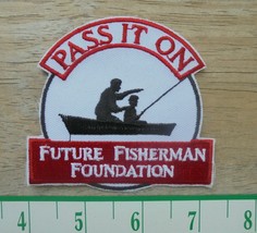 Pass It ON-&quot;FUTURE Fisherman Foundation&quot; Cloth SEW-ON Patch New - £3.77 GBP
