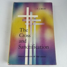 The Cross and Sanctification Three Aspects of the Cross TA Hegre 1962 2n... - $21.51