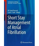 Short Stay Management of Atrial Fibrillation Hardcover by Peacock, W Frank - £43.90 GBP