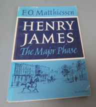 HENRY JAMES The Major Phase 1st Edition Thus Matthiessen, F. O - $11.29