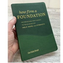 How Firm a Foundation 365 Devotions Genesis to Revelation for Help Hope ... - $9.87