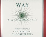 The Thinker&#39;s Way: 8 Steps To A Richer Life by John Chaffee / 1998 Hardc... - $4.55
