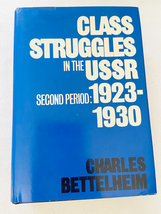 1978 HC Class Struggles in the USSR 2nd Period: 1923-1930 (English and F... - $118.99