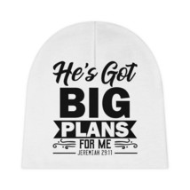 Baby Beanie "He's Got Big Plans For Me" white - $19.99