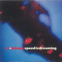 Speed is Dreaming [Audio CD] St.Johnny - £16.51 GBP