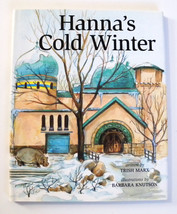 Hanna&#39;s Cold Winter by Trish Marx (1993,Hardcover) 1st Edition 1st Printing - £30.93 GBP