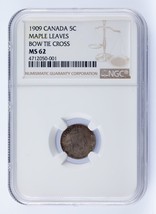 1909 Canada 5 Cents Maple Leaves Bow Tie Cross Graded by NGC as MS62 - £8,179.99 GBP