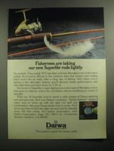 1979 Daiwa Superlite Rods Ad - Fishermen are taking our new Superlite rods  - £14.54 GBP