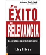 Del Exito a la Relevancia: Cuando La Busqueda Del Exito No Lo Es Todo (S... - £6.96 GBP