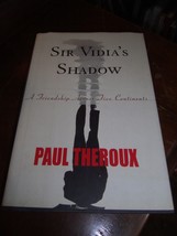 Sir Vidia&#39;s Shadow: A Friendship Across Five Continents by Paul Theroux HCDJ CIP - £21.80 GBP
