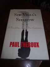 Sir Vidia&#39;s Shadow: A Friendship Across Five Continents by Paul Theroux HCDJ CIP - £21.18 GBP