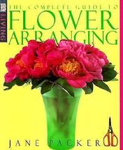 DK Living: The Complete Guide to Flower Arranging by Jane Packer Like Sh... - $4.99