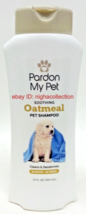 New PPardonmy PET Cleans &amp; Deodorizing Soothing OATMEAL SHAMPOO 12 Oz - $223.05 MXN