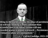 PRESIDENT CALVIN COOLIDGE ON PERSISTENCE FAMOUS QUOTES PUBLICITY PHOTO - $9.89