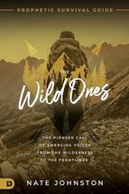 The Wild Ones: The Pioneer Call of Emerging Voices from the Wilderness t... - $14.99