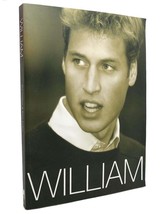 Tim Graham &amp; Peter Archer WILLIAM HRH Prince William of Wales 1st Edition 1st Pr - £36.08 GBP