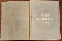 First Reading From Blackboard To Books - 1883 1st Ed. Children&#39;s Reader - £15.80 GBP