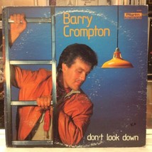 [ROCK/GOSPEL]~NM Lp~Barry Crompton~Don&#39;t Look Down~[1983 Christian~Pilgrim]~ - £5.53 GBP