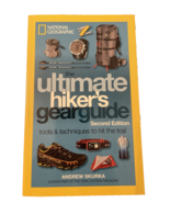 The Ultimate Hiker&#39;s Gear Guide Tools and Techniques to Hit the Trail Pa... - £3.93 GBP